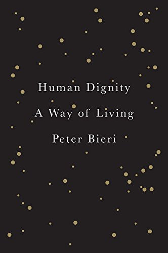 Human Living: A Way of Dignity: A Way of Living
