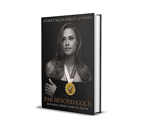 Far Beyond Gold : Running from Fear to Faith