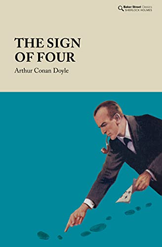 The Sign of Four (Baker Street Classics - Sherlock Holmes)