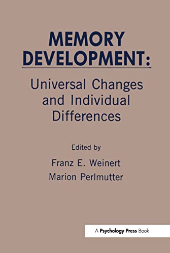 Memory Development : Universal Changes and Individual Differences