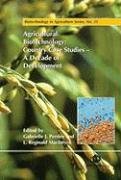 Agricultural Biotechnology : Country Case Studies - A Decade of Development