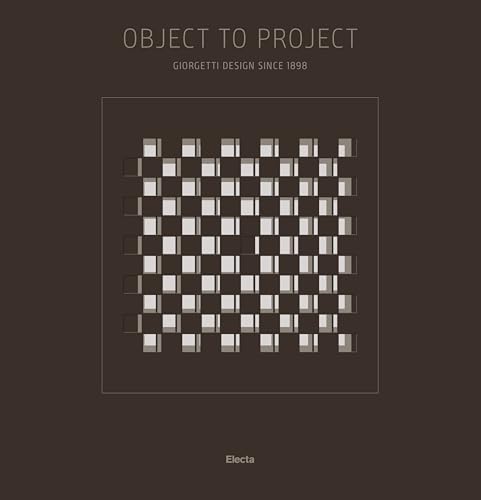 Object to Project : Giorgetti's Design since 1898