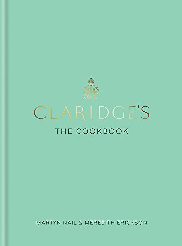 Claridge's: The Cookbook