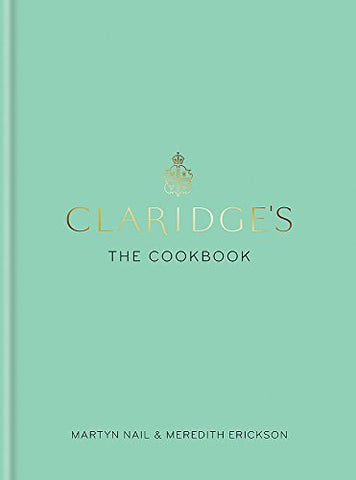 Claridge's: The Cookbook