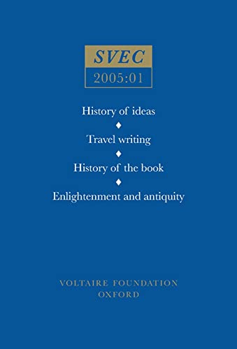 History of ideas; Travel writing; History of the book; Enlightenment and antiquity : 2005:01