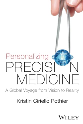 Personalizing Precision Medicine: A Global Voyage from Vision to Reality