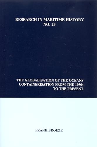 The Globalisation of the Oceans : Containerisation from the 1950s to the Present : 23