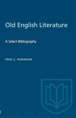 Old English Literature : A Select Bibliography