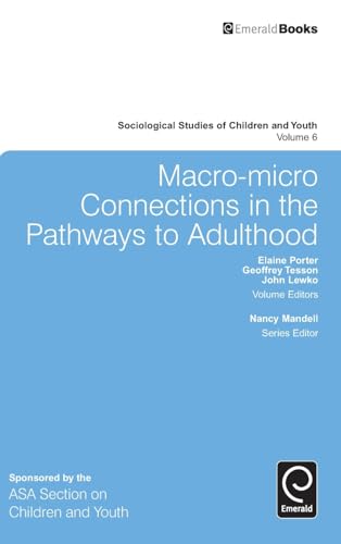 Macro-Micro Connections in the Pathways to Adulthood