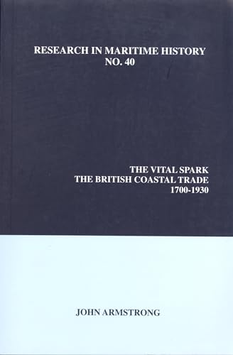 The Vital Spark : The British Coastal Trade, 1700-1930 : 40
