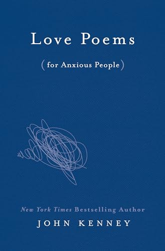 Love Poems For Anxious People