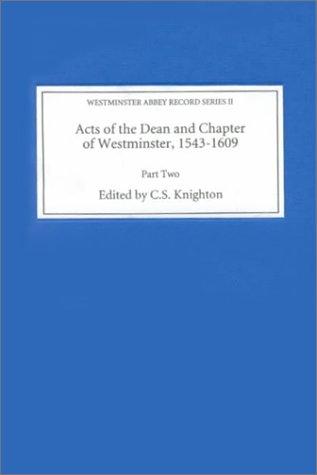 Acts of the Dean and Chapter of Westminster
