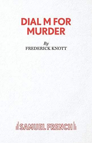 Dial M For Murder - A Play (Acting Edition S.)