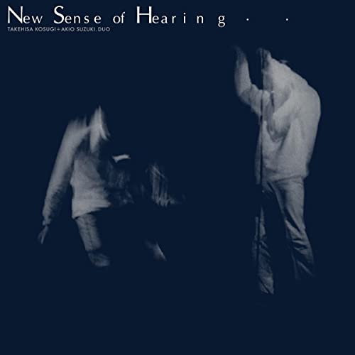 Takehisa Kosugi & Akio Suzuki - New Sense of Hearing [CD]