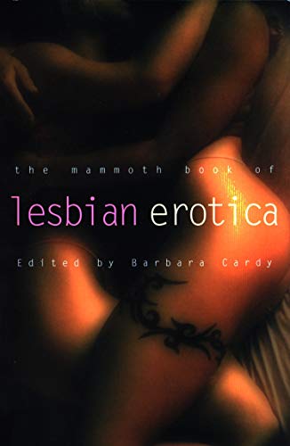 The Mammoth Book of Lesbian Erotica: New Edition (Mammoth Books)