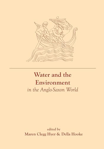 Water and the Environment in the Anglo-Saxon World