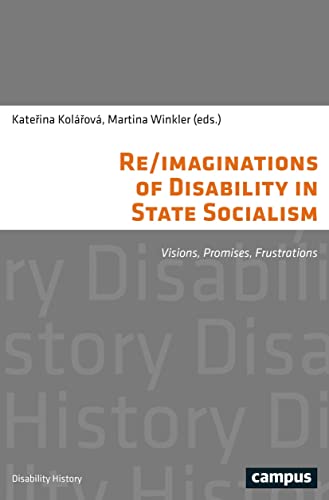 Re/Imaginations of Disability in State Socialism: Visions