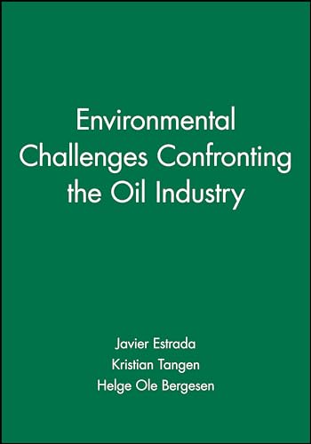 Environmental Challenges Confronting the Oil Industry