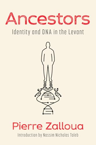 Ancestors : Identity and DNA in the Levant