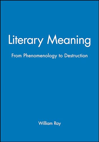 Literary Meaning: From Phenomenology to Deconstruction