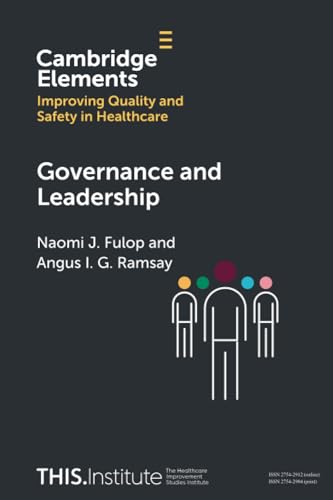 Governance and Leadership (Elements of Improving Quality and Safety in Healthcare)