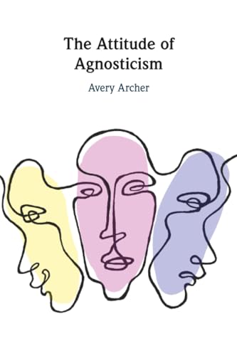 The Attitude of Agnosticism