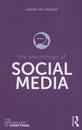 Social Media (The Psychology of Everything)