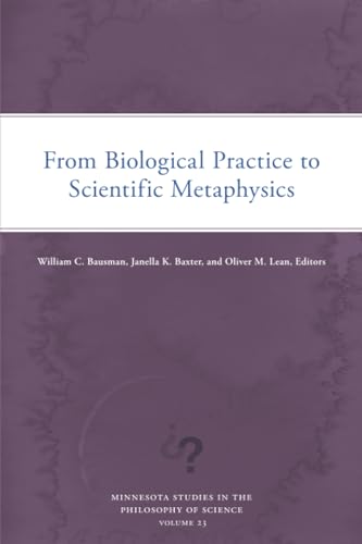 From Biological Practice to Scientific Metaphysics