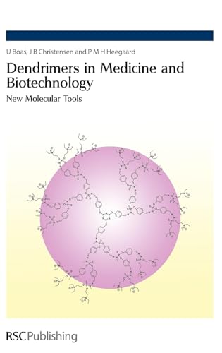 Dendrimers in Medicine and Biotechnology : New Molecular Tools