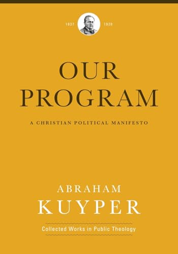 Our Program: A Christian Political Manifesto