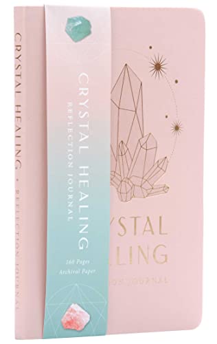 Crystal Healing Reflection Journal (Healing Crystals, Self-Care Journal)