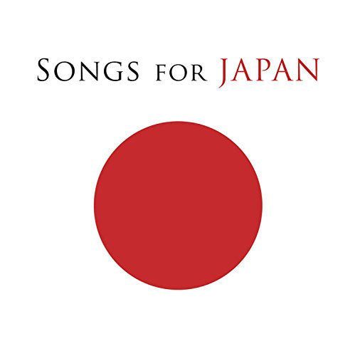 Songs For Japan" CD cover with a red circle on white background.