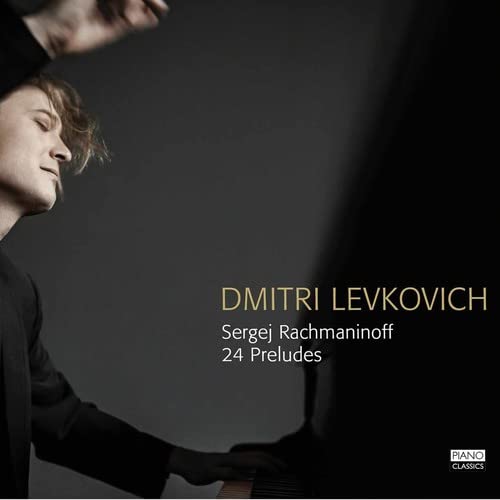 Rachmaninoff / Levkovich,dmitr - Rachmaninoff: 24 Preludes [CD]