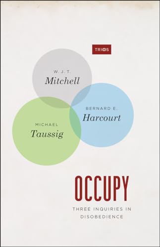 Occupy: Three Inquiries in Disobedience