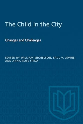 The Child in the City (Vol. II) : Changes and Challenges