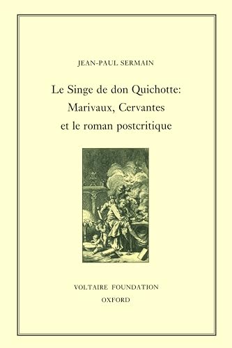 Le Singe de Don Quichotte : Marivaux, Cervantes et le roman postcritique : 368