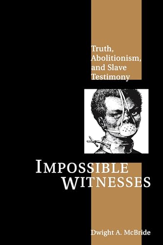 Impossible Witnesses: Truth