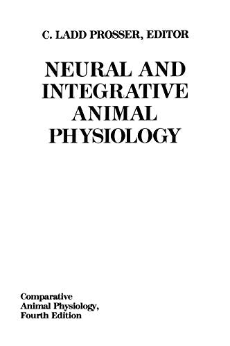 Comparative Animal Physiology: v.2: Neural and Integrative Animal Physiology