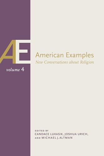 American Examples : New Conversations About Religion, Volume Four