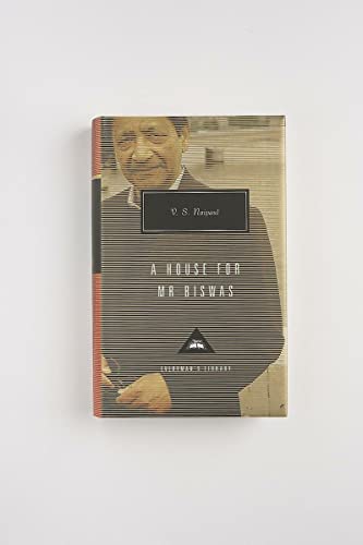 A House For Mr Biswas: V.S. Naipaul (Everyman's library, 213)