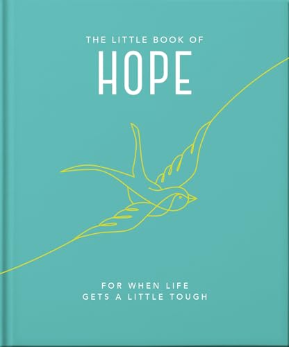 The Little Book of Hope: For when life gets a little tough: 3