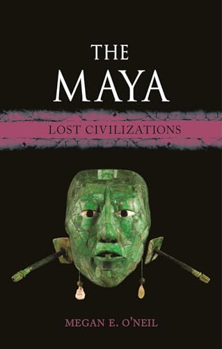 The Maya : Lost Civilizations