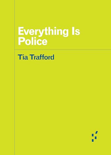 Everything is Police