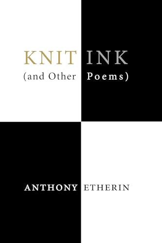 Knit Ink : (And Other Poems)