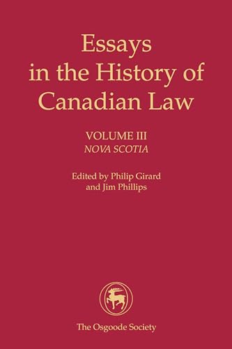 Essays in the History of Canadian Law, Volume III : Nova Scotia