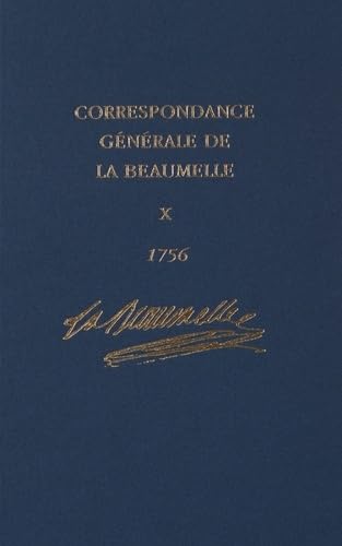 Correspondance Generale De La Beaumelle: Volume 10