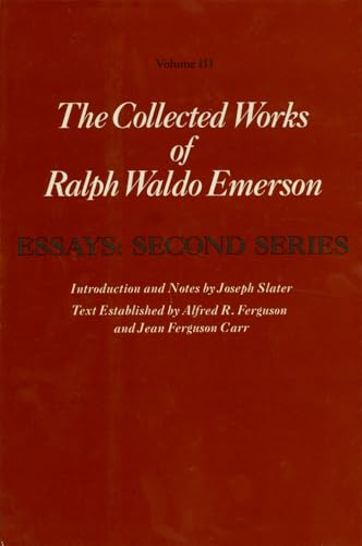 The Collected Works of Ralph Waldo Emerson: v. 3: Essays