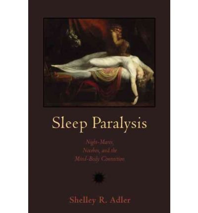 Sleep Paralysis: Night-mares