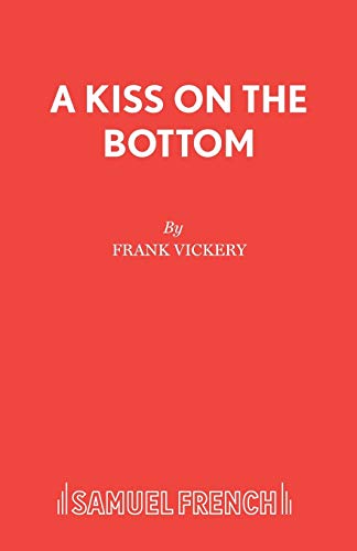 Red cover of "A Kiss on the Bottom" play script by Frank Vickery.
