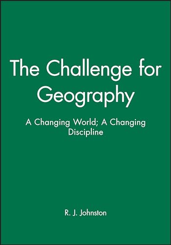 The Challenge for Geography: Changing World - Changing Discipline